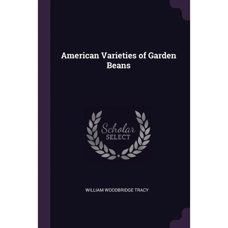 American Varieties of Garden Beans