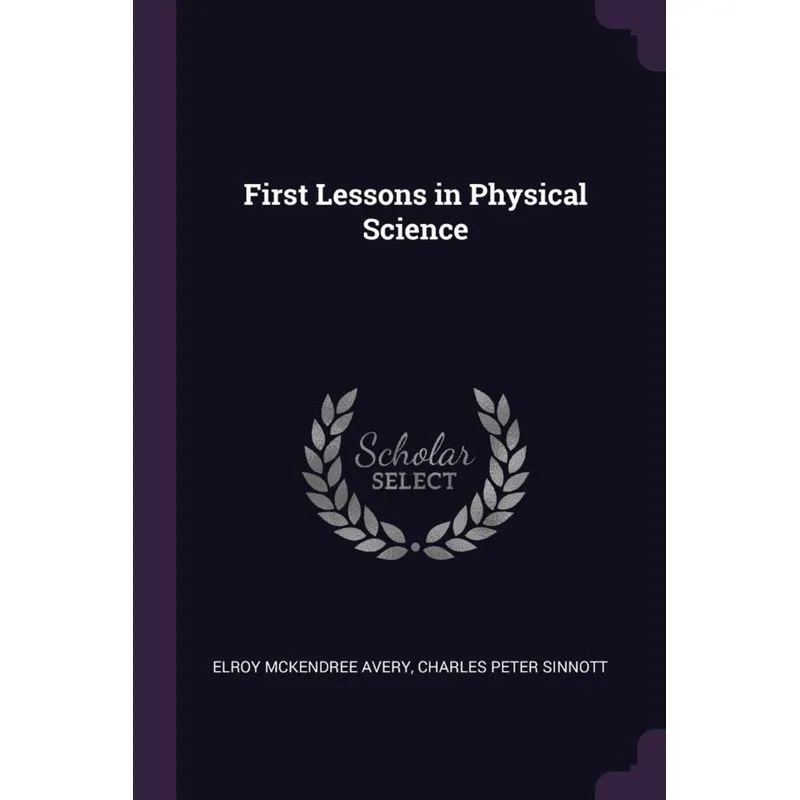 First Lessons in Physical Science