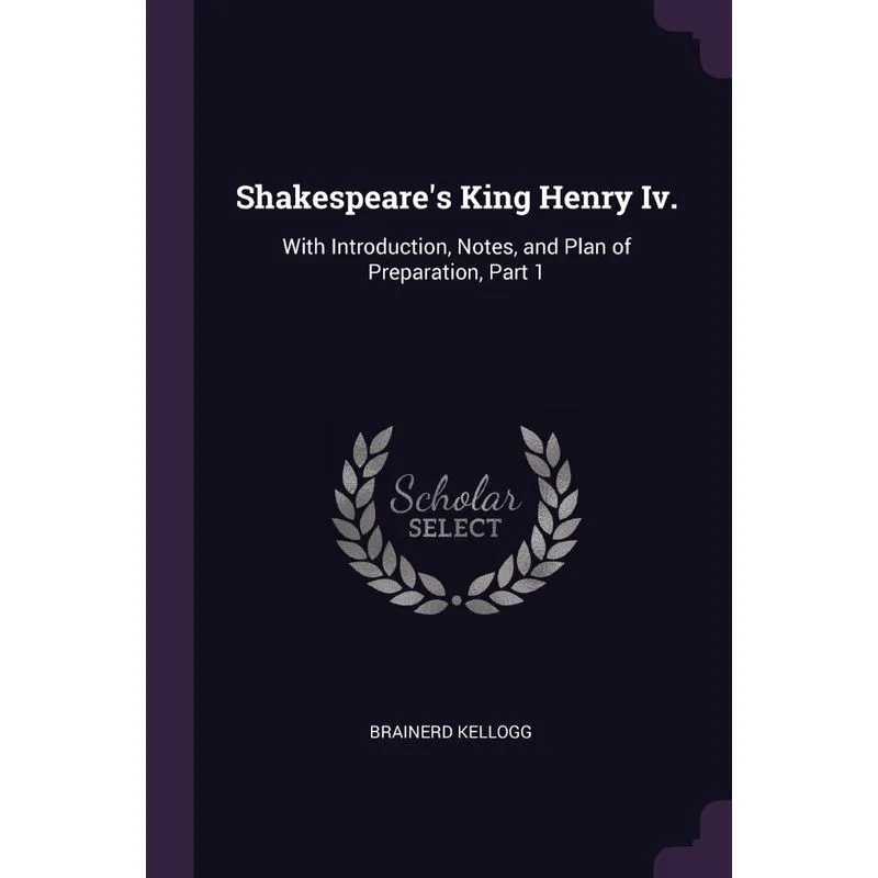 Shakespeares King Henry Iv.