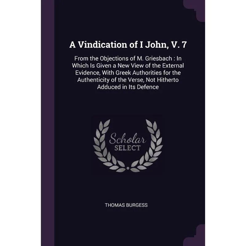 A Vindication of I John, V. 7