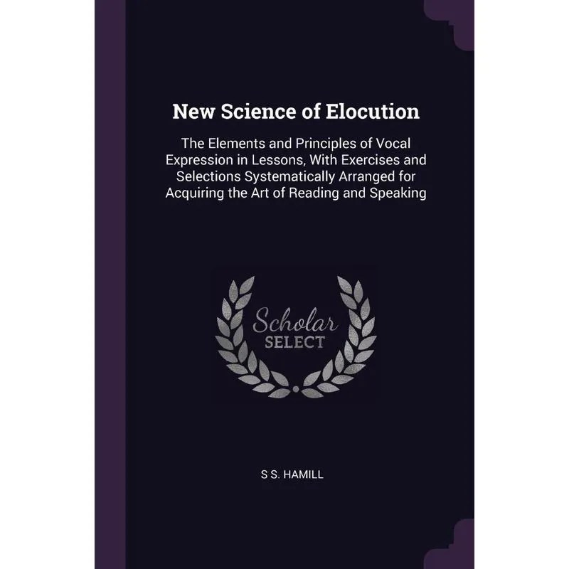 New Science of Elocution