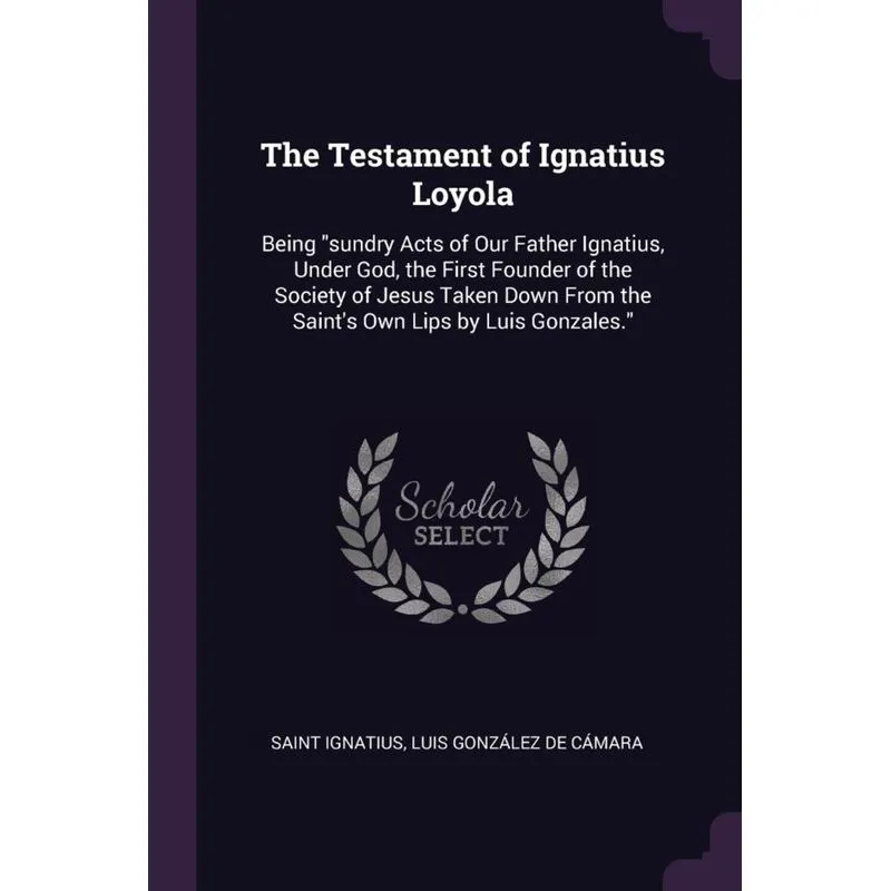The Testament of Ignatius Loyola