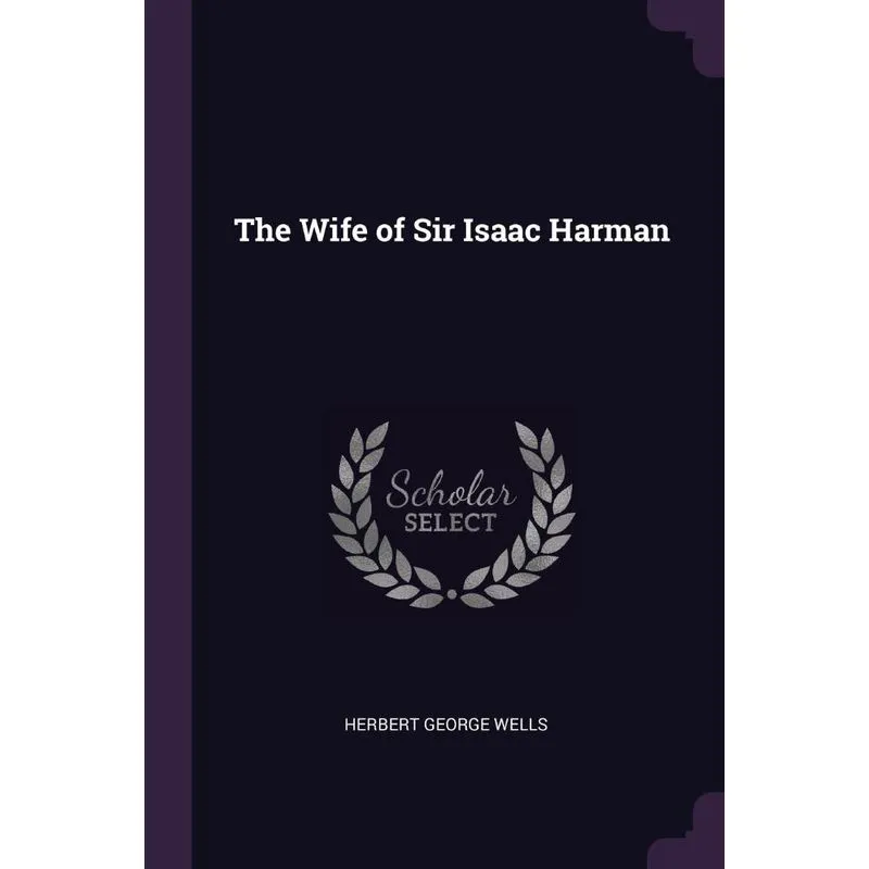 The Wife of Sir Isaac Harman