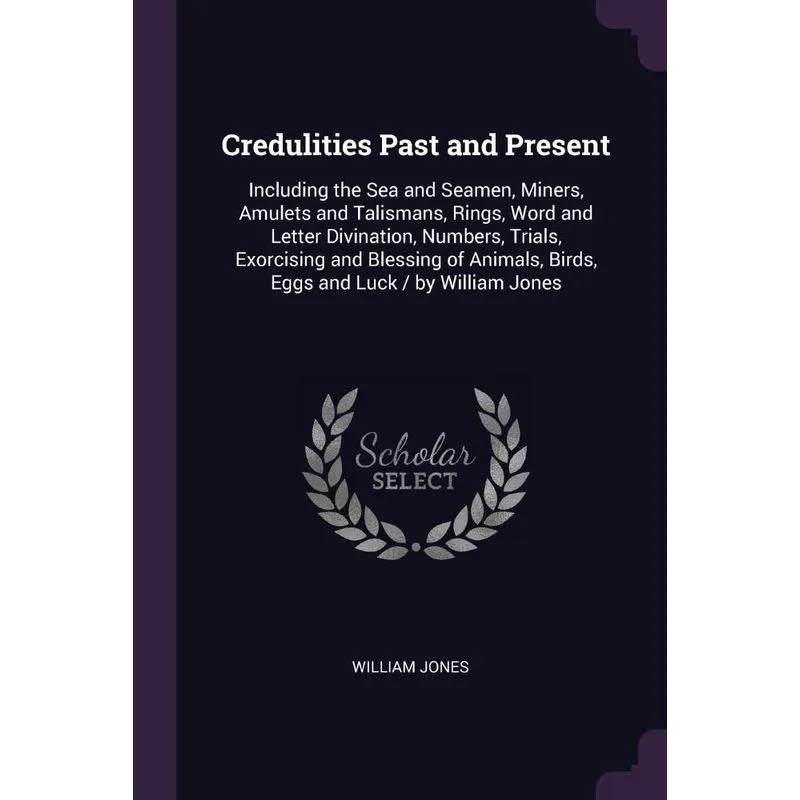 Credulities Past and Present