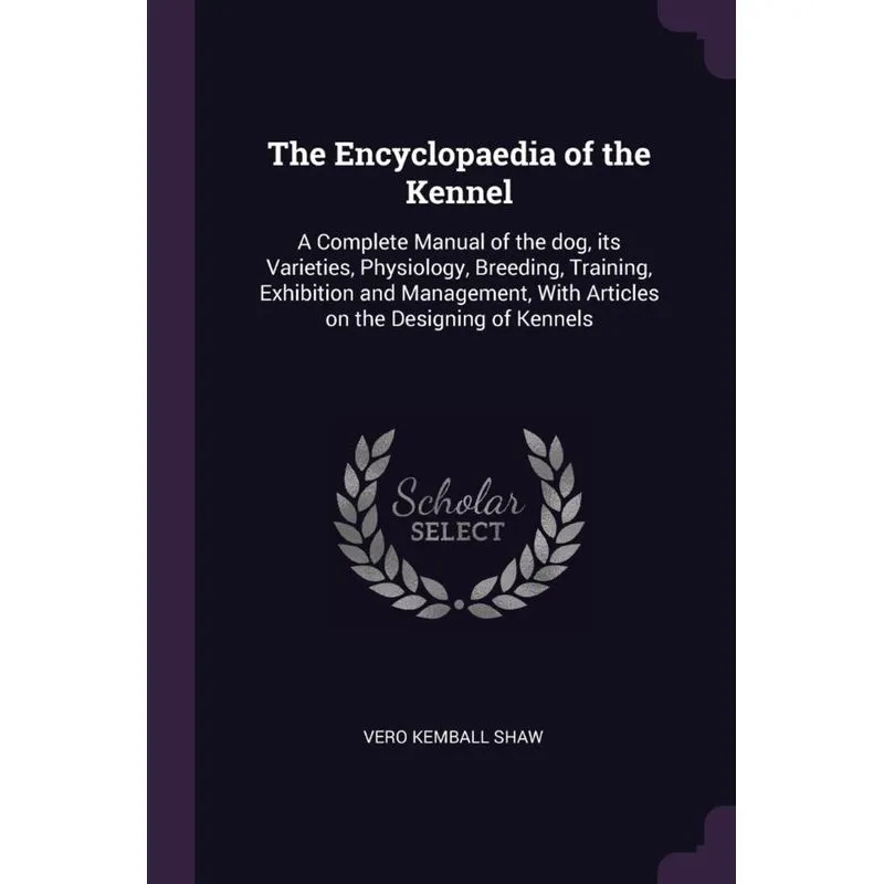 The Encyclopaedia of the Kennel