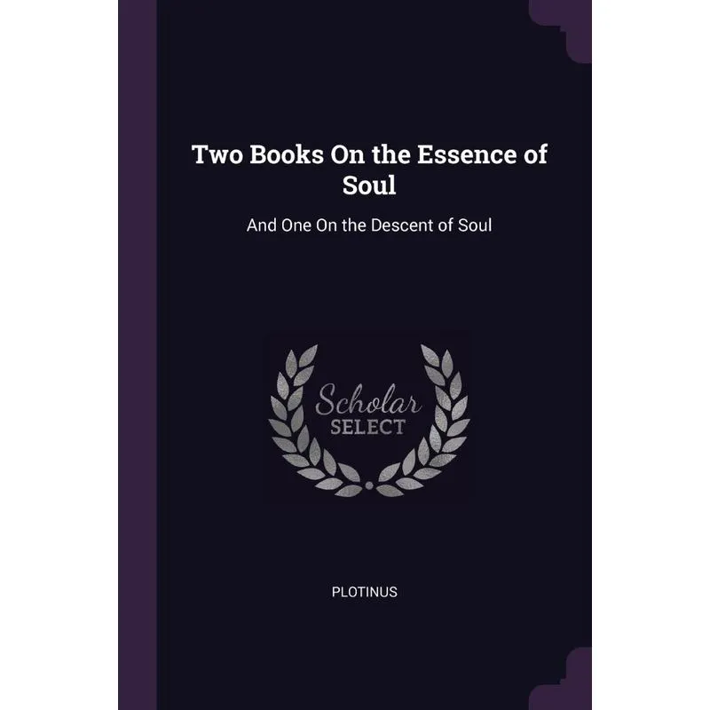 Two Books On the Essence of Soul