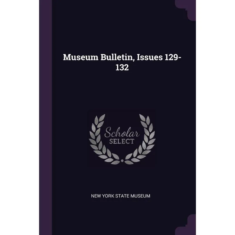 Museum Bulletin, Issues 129-132
