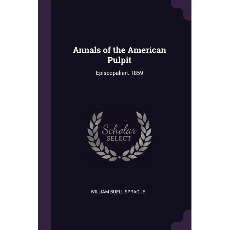 Annals of the American Pulpit