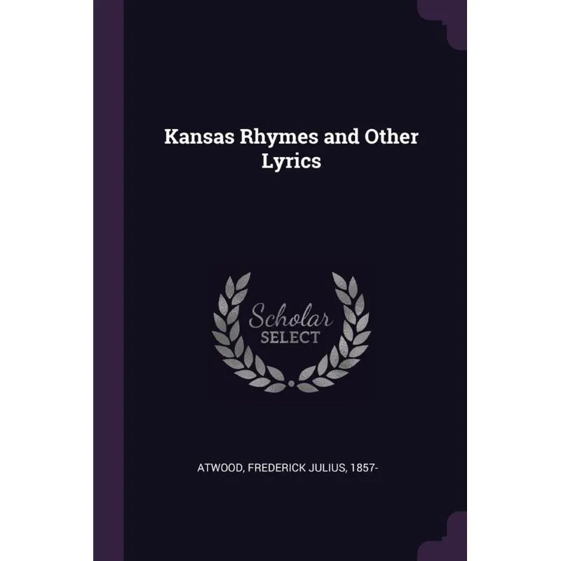 Kansas Rhymes and Other Lyrics