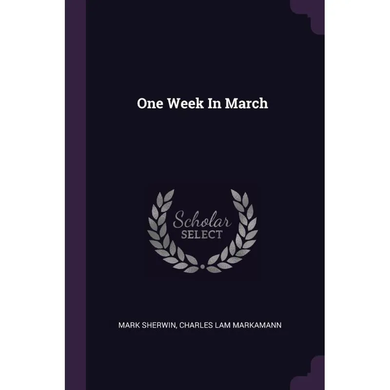 One Week In March