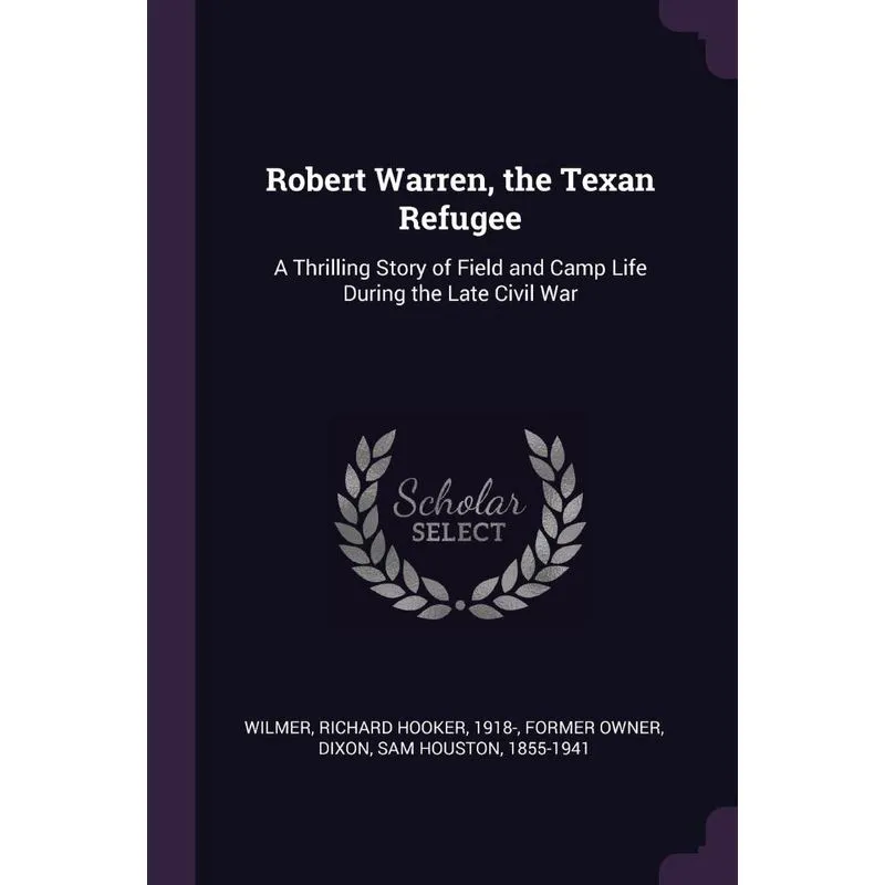 Robert Warren, the Texan Refugee