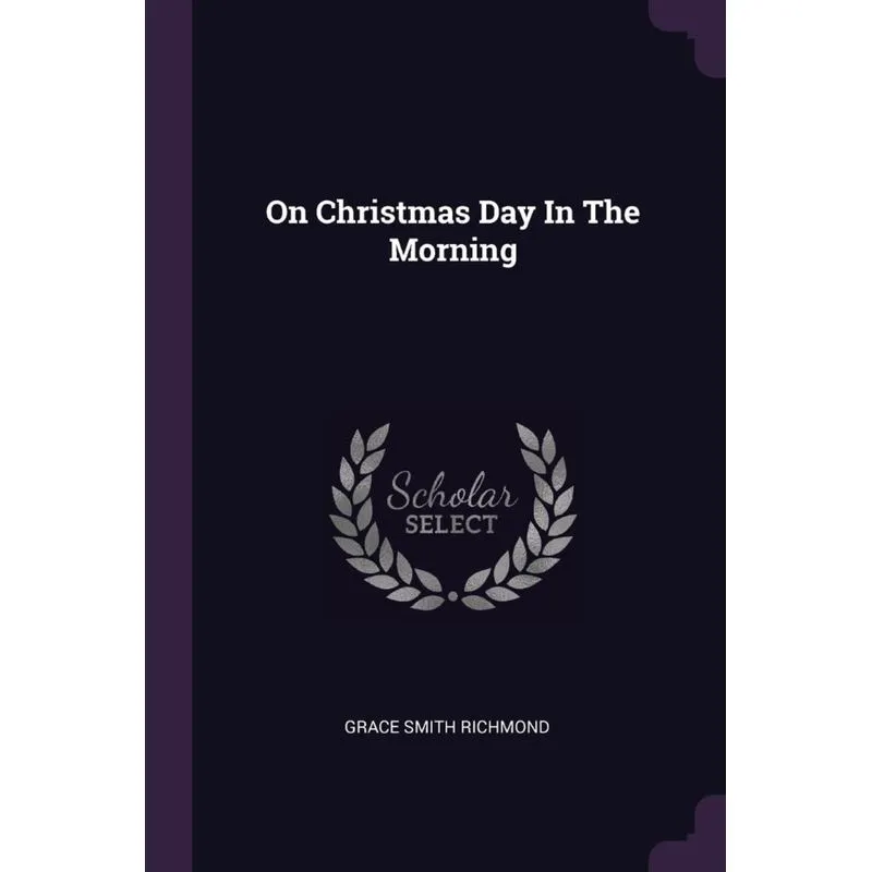 On Christmas Day In The Morning