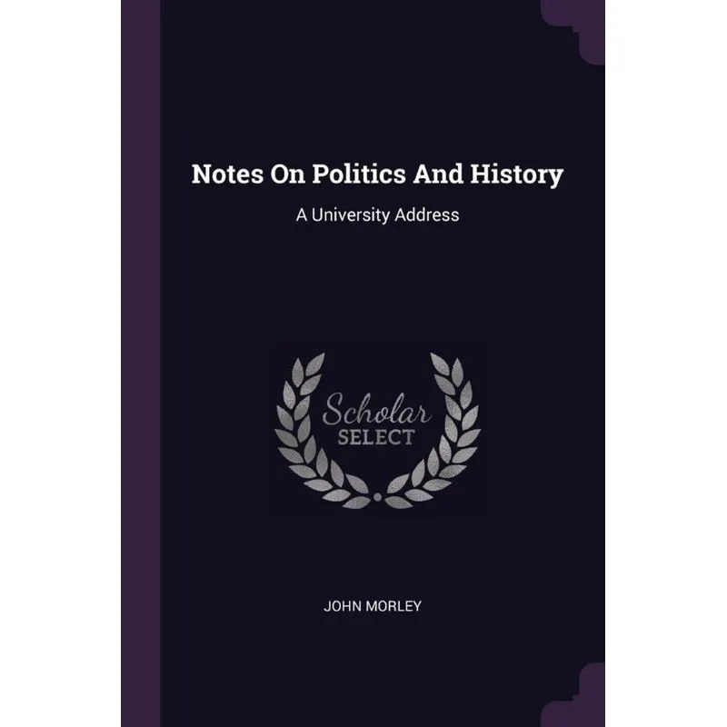 Notes On Politics And History