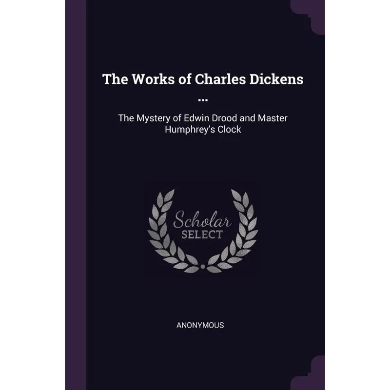 The Works of Charles Dickens ...