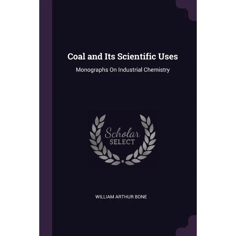 Coal and Its Scientific Uses