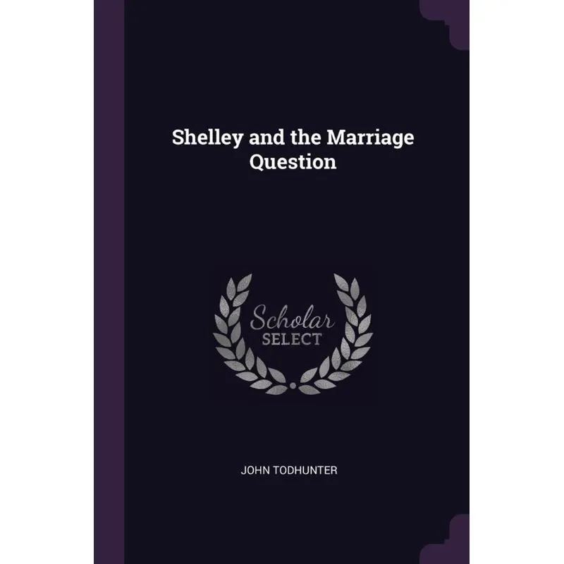 Shelley and the Marriage Question