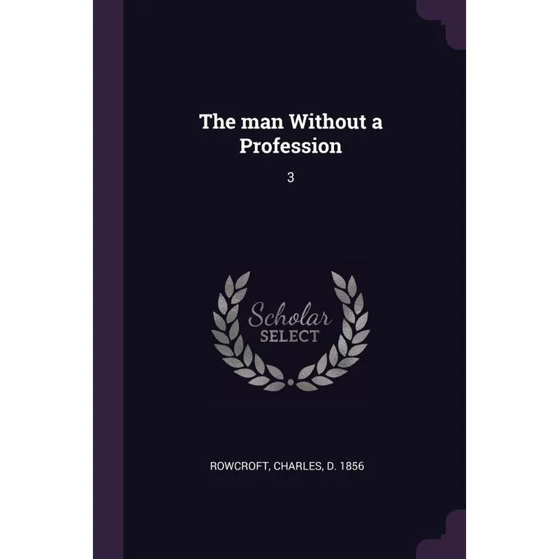 The man Without a Profession