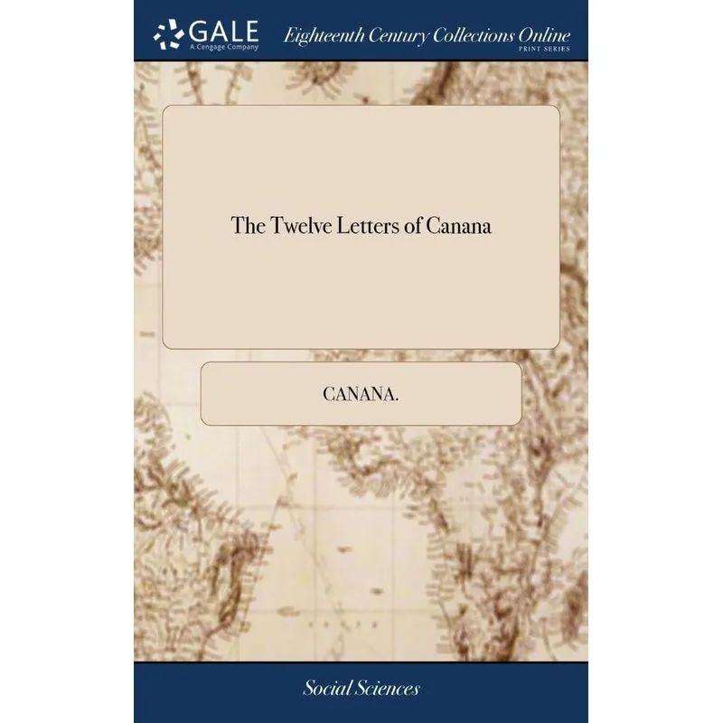 The Twelve Letters of Canana