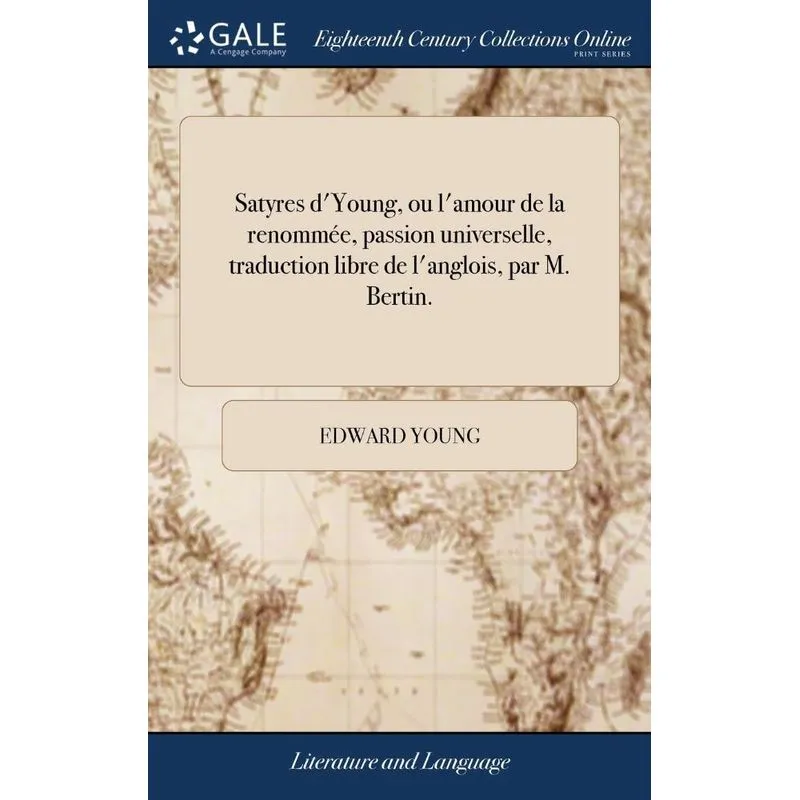 Satyres dYoung, ou lamour de la renommée, passion univers