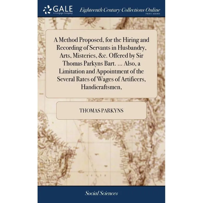 A Method Proposed, for the Hiring and Recording of Servants