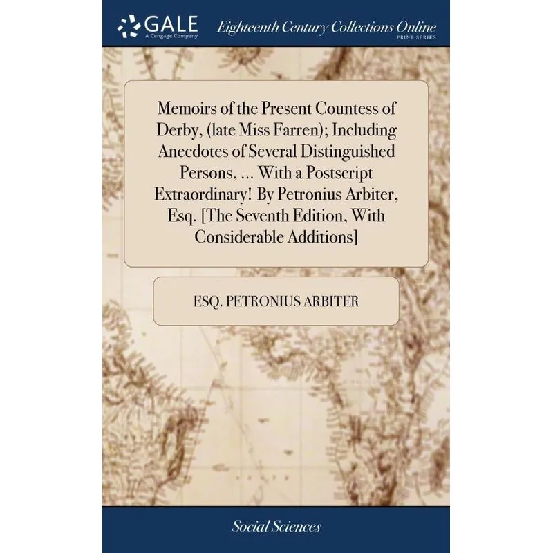 Memoirs of the Present Countess of Derby, (late Miss Farren