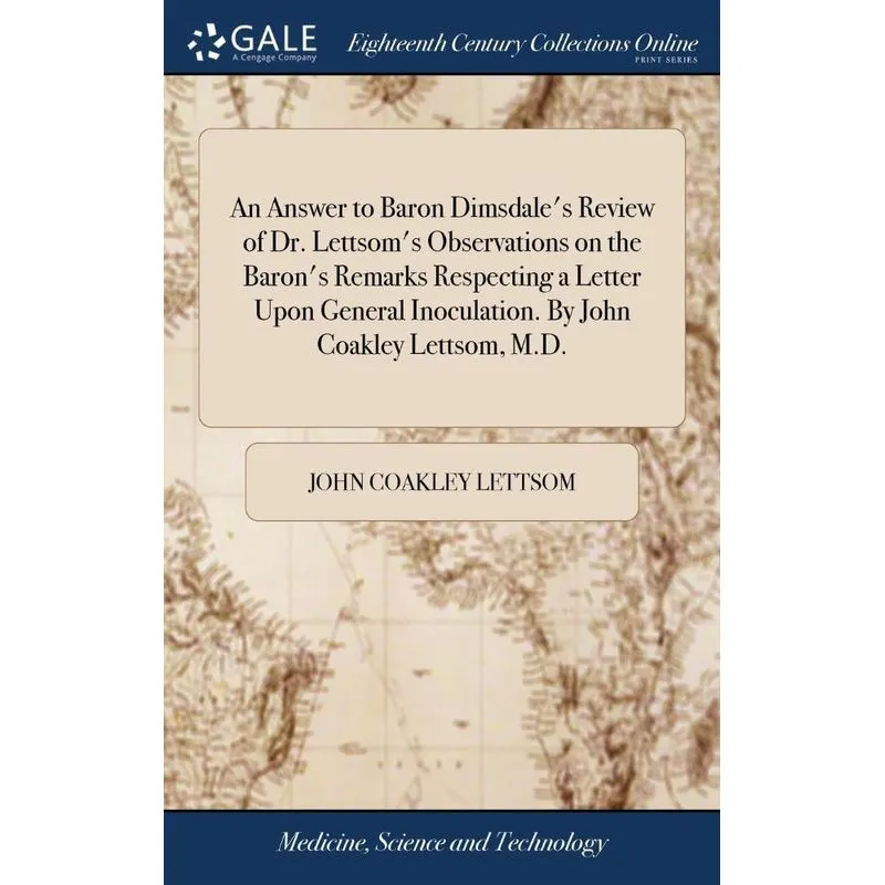 An Answer to Baron Dimsdales Review of Dr. Lettsoms Obser
