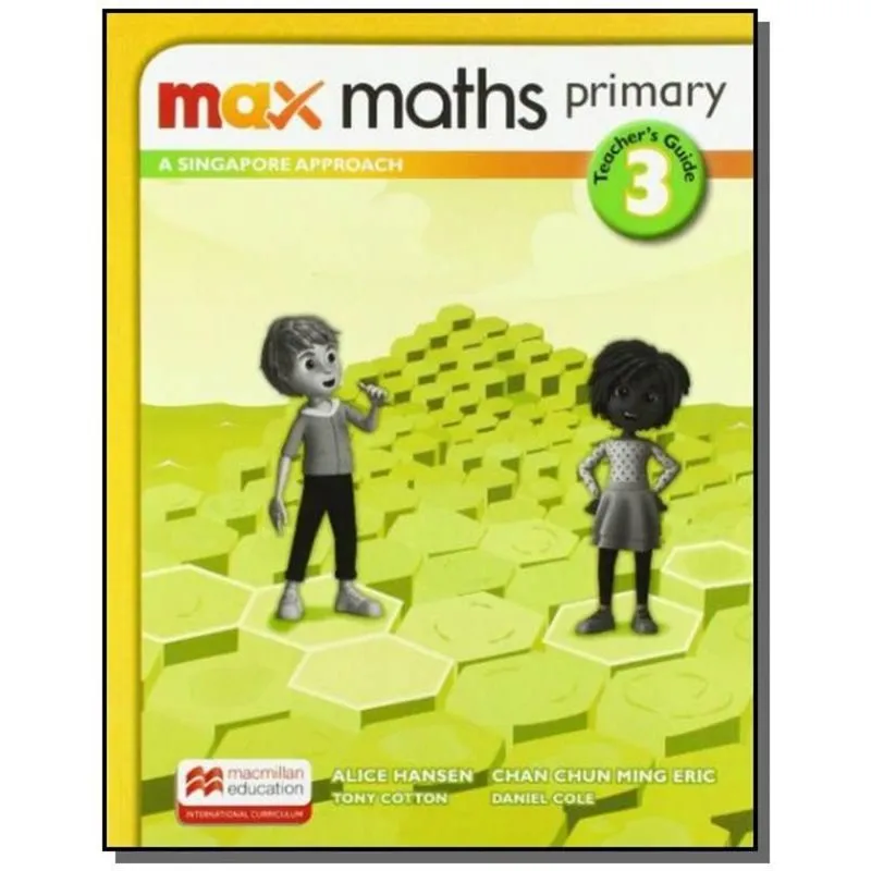 MAX MATHS PRIMARY - A SINGAPORE APPROACH - TEACHERS BOOK-3