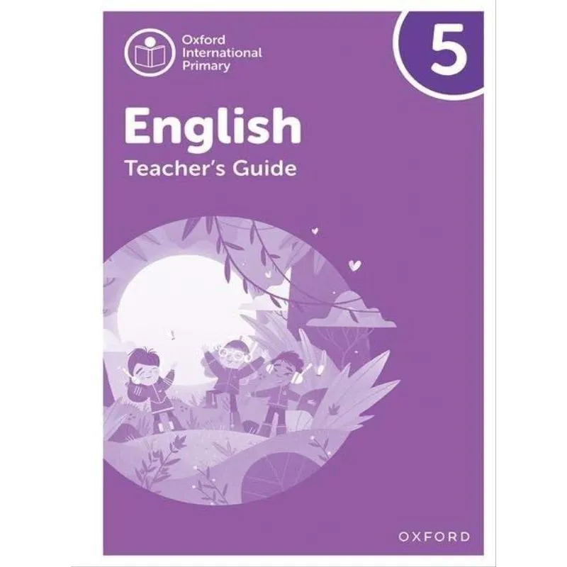 OXFORD INTERNATIONAL PRIMARY ENGLISH - TEACHER'S GUIDE - LEVEL 5