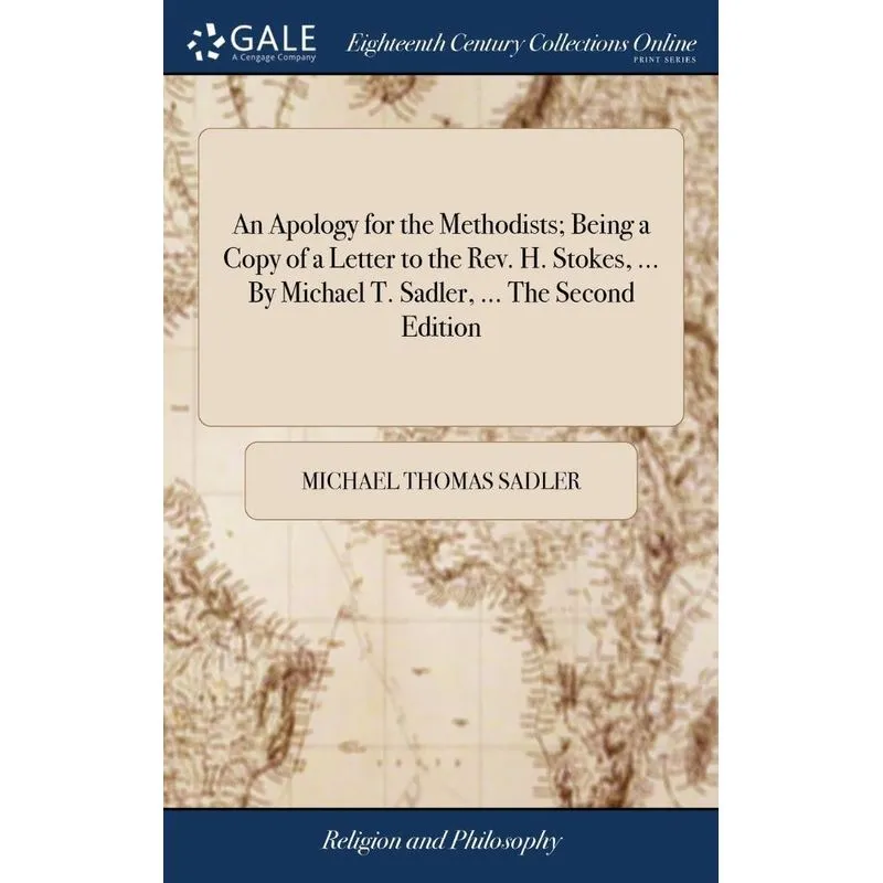 An Apology for the Methodists, Being a Copy of a Letter to