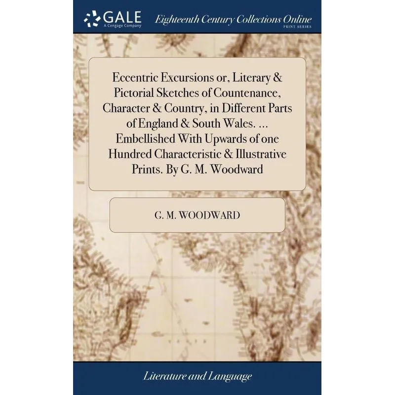 Eccentric Excursions or, Literary & Pictorial Sketches of C. Eccentric Excursions or, Literary & Pictorial Sketches of C