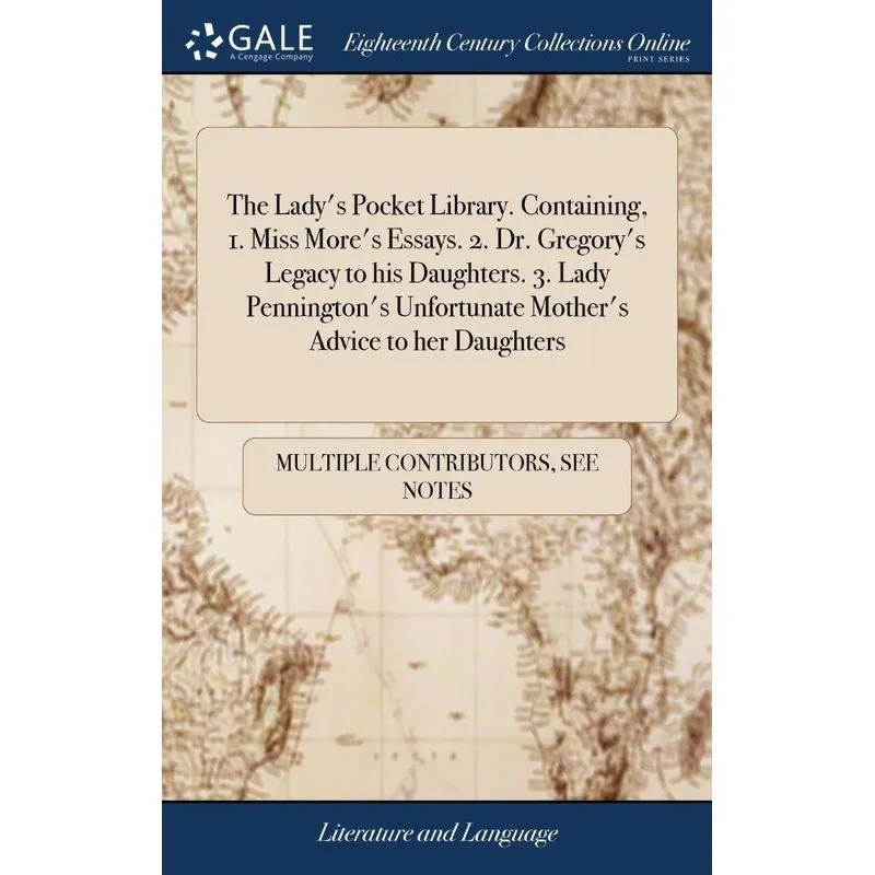 The Ladys Pocket Library. Containing, 1. Miss Mores Essay