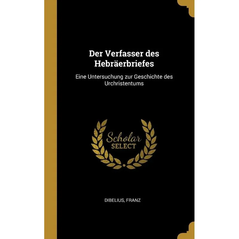 Der Verfasser des Hebräerbriefes