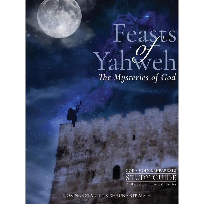 Feasts of Yahweh Study Guide