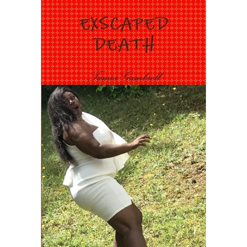 EXSCAPED DEATH