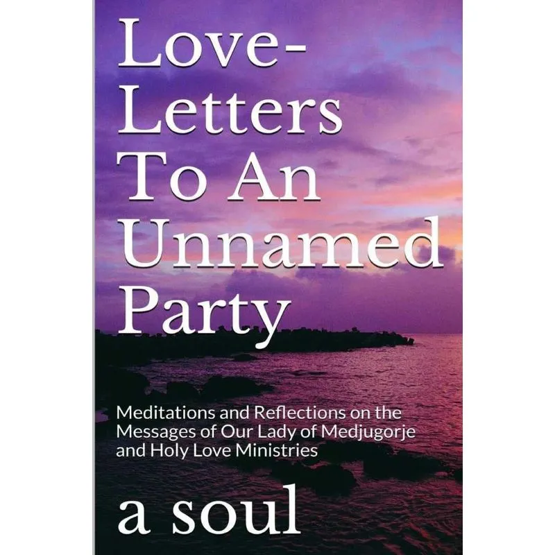 Love-letters to an Unnamed Party