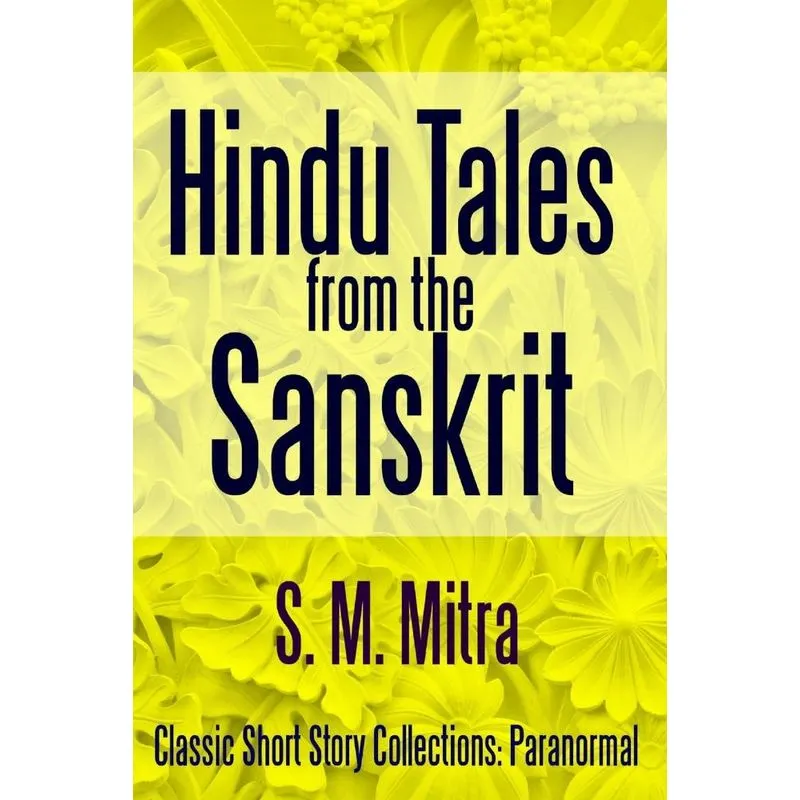 Hindu Tales From the Sanskrit