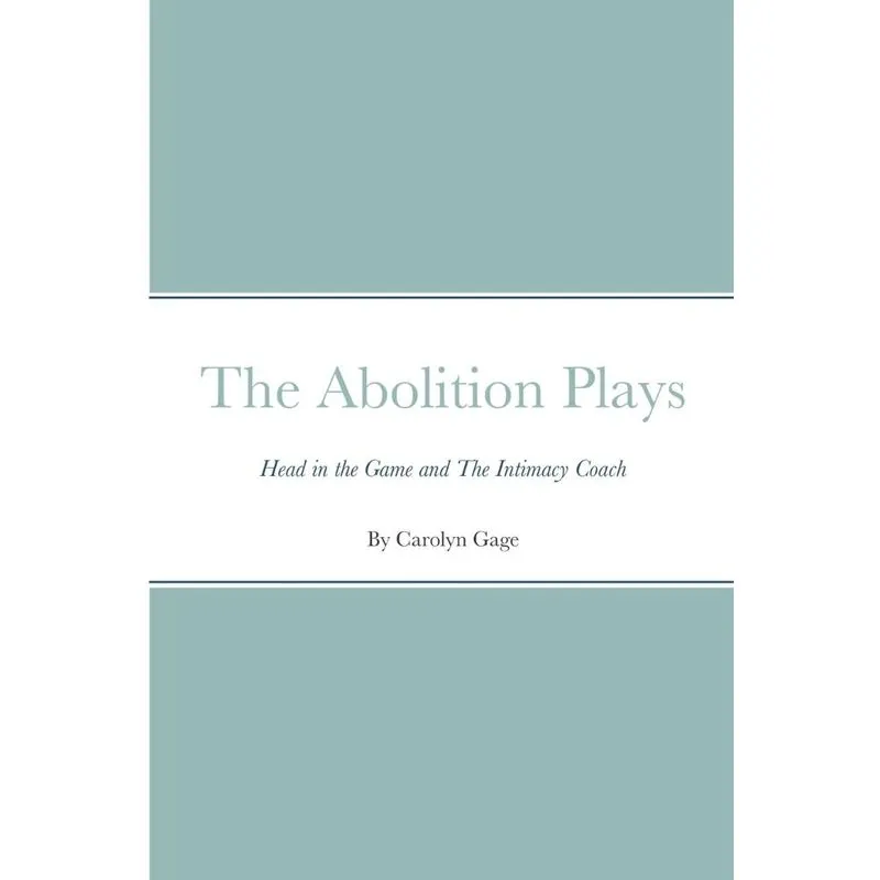 The Abolition Plays
