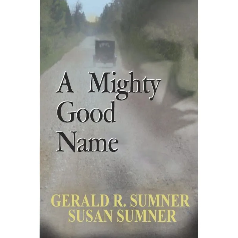A Mighty Good Name