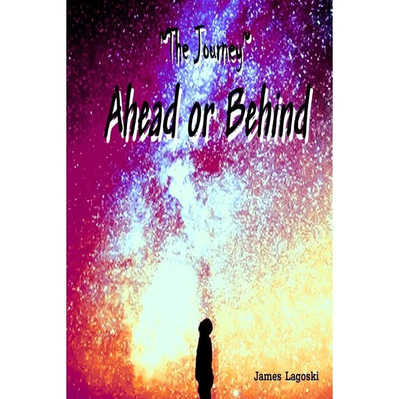 The Journey Ahead or Behind
