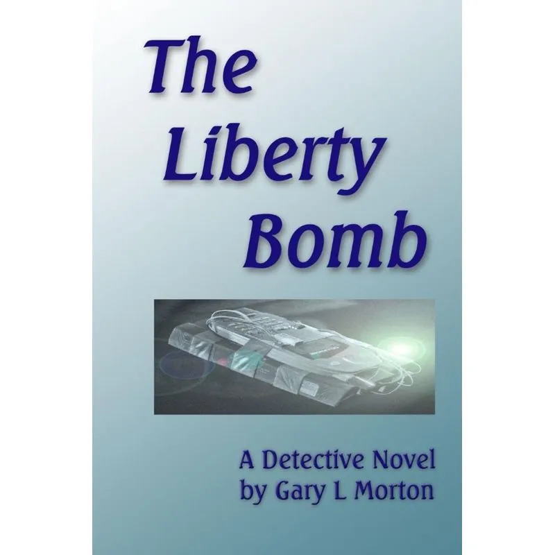 The Liberty Bomb