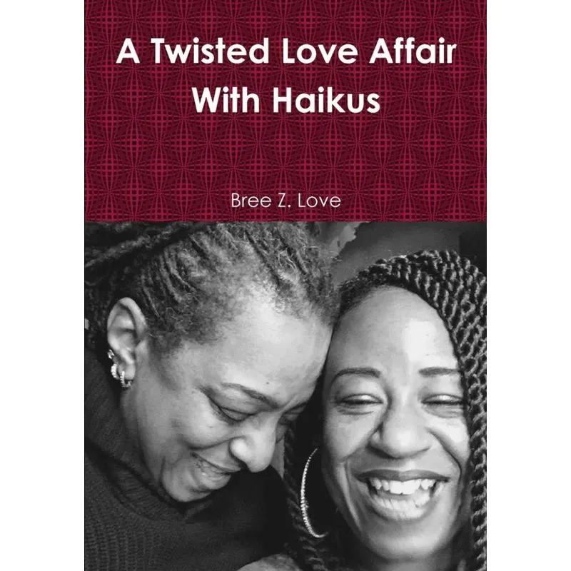 A Twisted Love Affair With Haikus