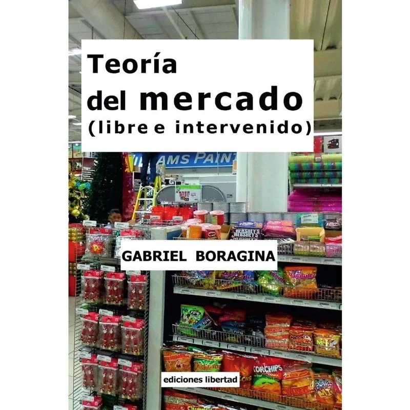 Teoría del mercado (libre e intervenido)