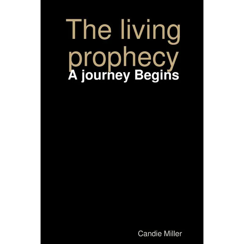 The living prophecy