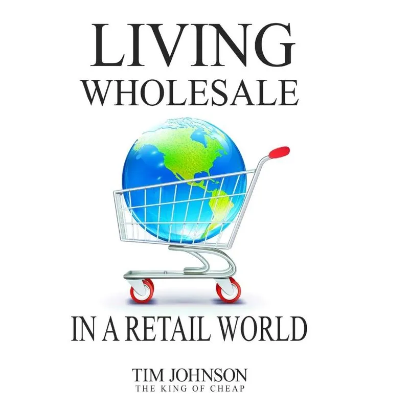 Living Wholesale In A Retail World