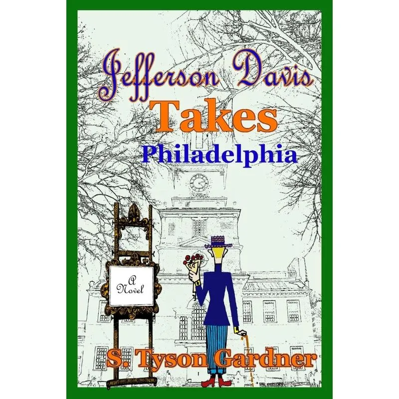 Jefferson Davis Takes Philadelphia