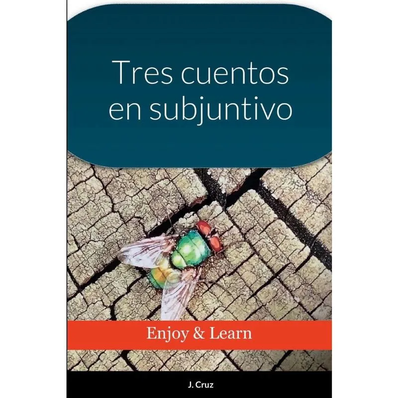 Tres cuentos en subjuntivo