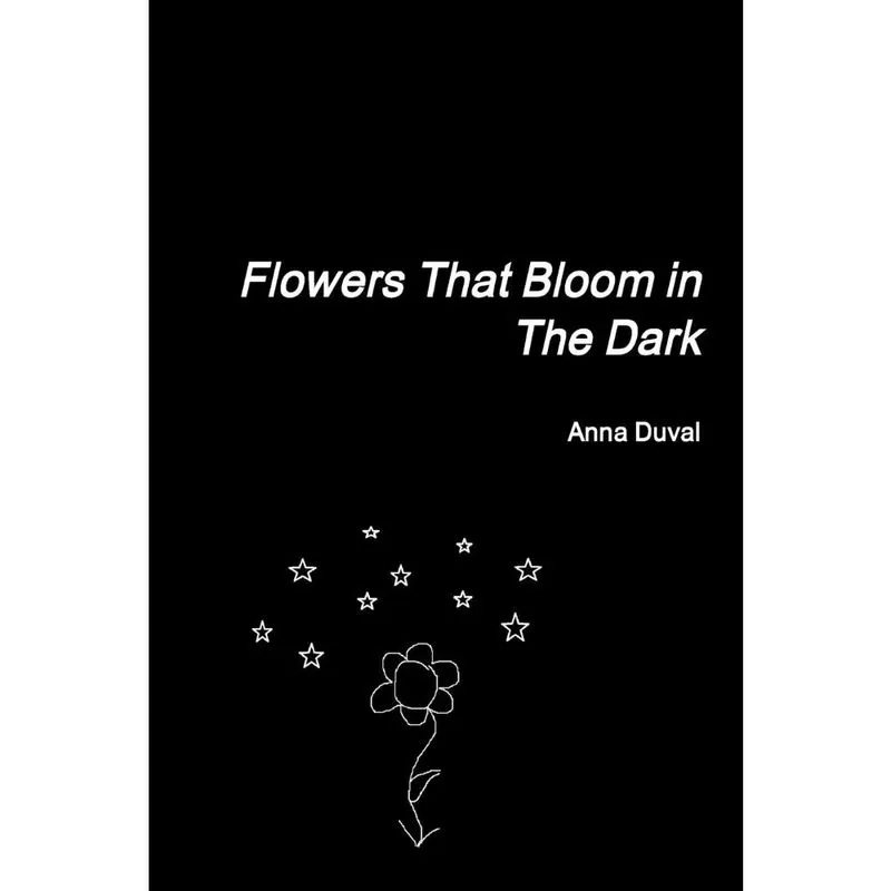 Flowers That Bloom in The Dark