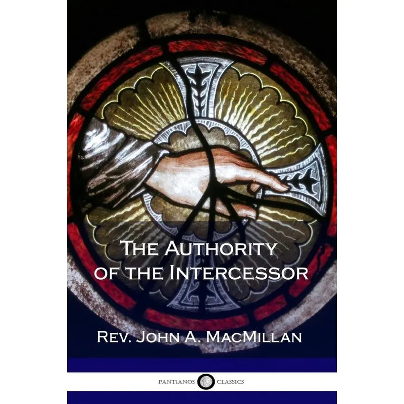 The Authority of the Intercessor