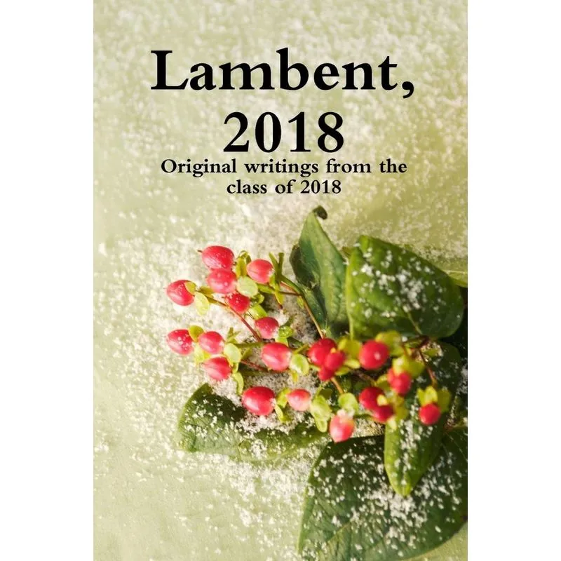 Lambent, 2018