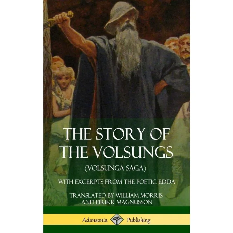 The Story of the Volsungs (Volsunga Saga)